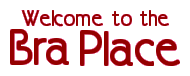 Click Here for BraPlace.com Coupon Codes and Savings