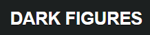 Click Here for DarkFigures.com