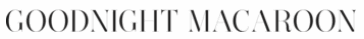 Click Here for ShopGoodnightMacaroon.com Coupon Codes and Savings