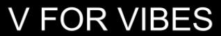 Click Here for VForVibes.com